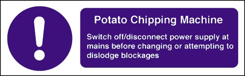 Potato chipping machine safety notice: Self Adhesive Vinyl Notice - Mileta Signage