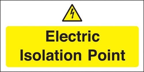 Electric isolation point: Self Adhesive Vinyl Notice - Mileta Signage