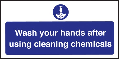 Wash hands after cleaning chemicals. - Mileta Signage