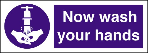 Now wash your hands: Self Adhesive Vinyl Notice - Mileta Signage
