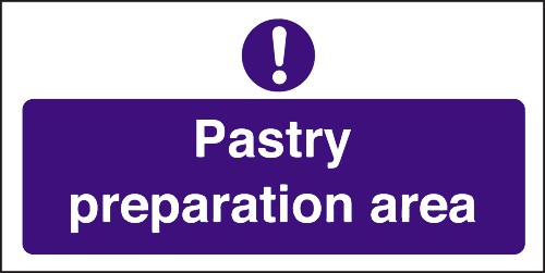 Pastry preparation area: Self Adhesive Vinyl Notice - Mileta Signage