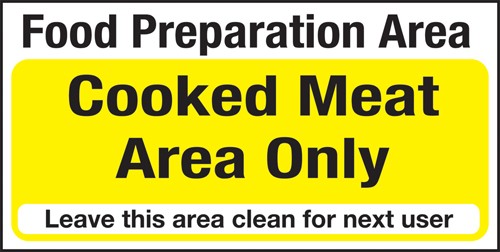 Food prep area. Cooked food only: Self Adhesive Vinyl Notice - Mileta Signage