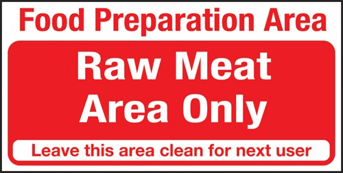 Food prep area. Raw food only: Self Adhesive Vinyl Notice - Mileta Signage