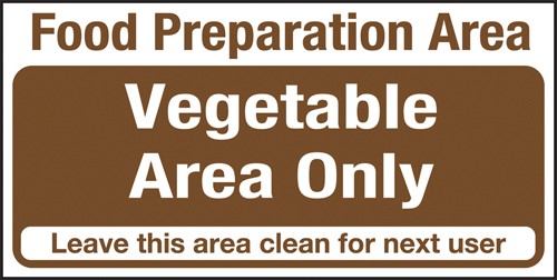 Food prep area. Vegetables only: Self Adhesive Vinyl Notice - Mileta Signage