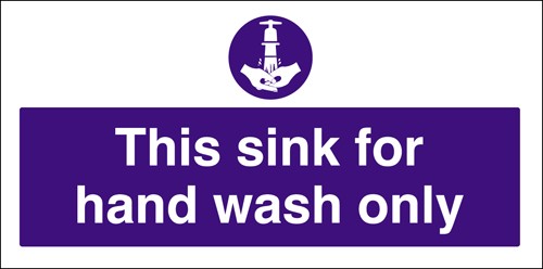 Sink for hand wash only: Self Adhesive Vinyl Notice - Mileta Signage