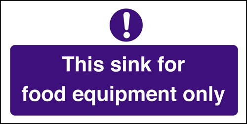 Sink for food equipment only: Self Adhesive Vinyl Notice - Mileta Signage