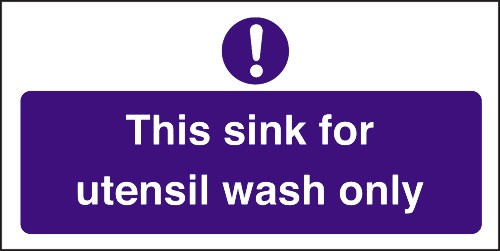 Sink for utensil wash only: Self Adhesive Vinyl Notice - Mileta Signage