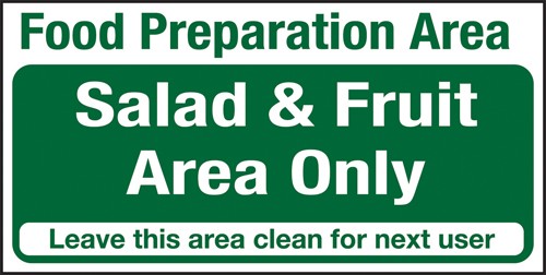 Food prep area. Salad & fruits area only: Self Adhesive Vinyl Notice - Mileta Signage