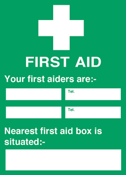 First aiders/nearest first aid box is: Semi-Rigid Notice - Mileta Signage