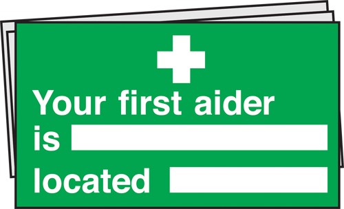Your first aider is/located. Pack of 10: Semi-Rigid Notice - Mileta Signage