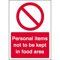Personal items not to be kept in food area: Self Adhesive Vinyl Notice