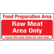 Food prep area. Raw food only: Self Adhesive Vinyl Notice