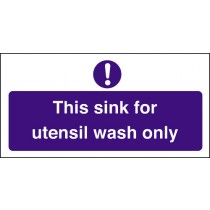 Sink for utensil wash only: Self Adhesive Vinyl Notice
