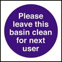 Leave this basin clean for next user: Self Adhesive Vinyl Notice