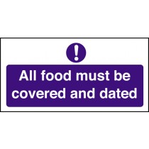 All food covered and dated: Self Adhesive Vinyl Notice