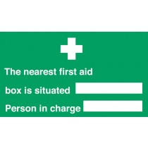 Nearest first aid box/person in charge: Self Adhesive Vinyl Notice