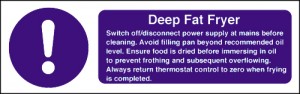 Deep fat fryer safety notice: Self Adhesive Vinyl Notice