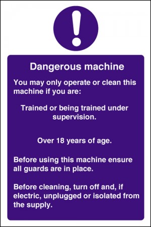 Dangerous machine/trained/over 18: Self Adhesive Vinyl Notice