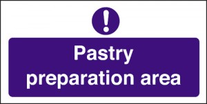 Pastry preparation area: Self Adhesive Vinyl Notice