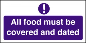 All food covered and dated: Self Adhesive Vinyl Notice