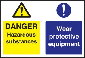Danger hazardous subs/ wear protective equip: Self Adhesive Vinyl Notice