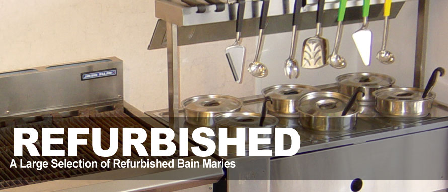 Refurbished bain maries