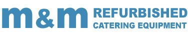 M&M Refurbished Catering Equipment